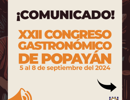 Comunicado Oficial – El Congreso Gastronómico de Popayán se realizará del 5 al 8 de septiembre en el parque Caldas.